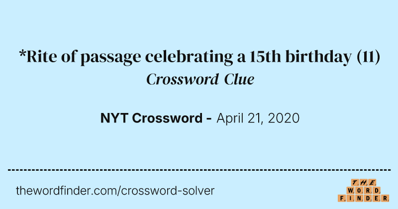 *Rite of passage celebrating a 15th birthday crossword clue image