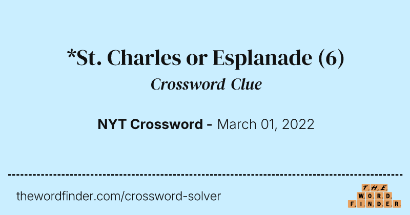 *St. Charles or Esplanade crossword clue image