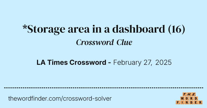 *Storage area in a dashboard crossword clue image