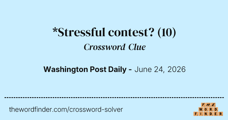 *Stressful contest? crossword clue image