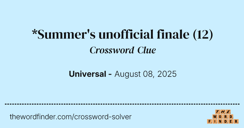 *Summer's unofficial finale crossword clue image