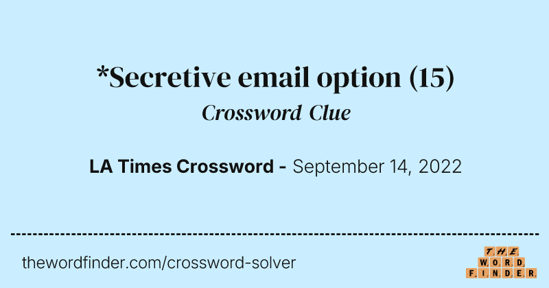 *Secretive email option crossword clue image