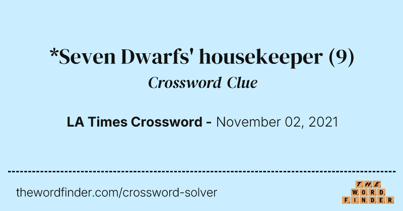 *Seven Dwarfs' housekeeper crossword clue image