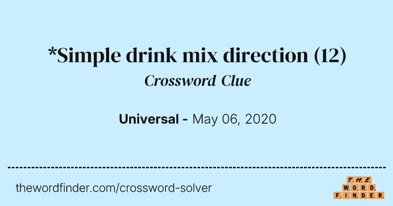*Simple drink mix direction crossword clue image