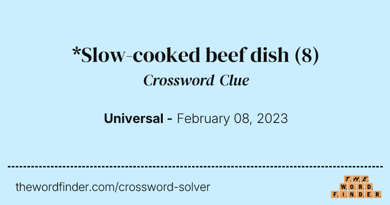 *Slow-cooked beef dish crossword clue image