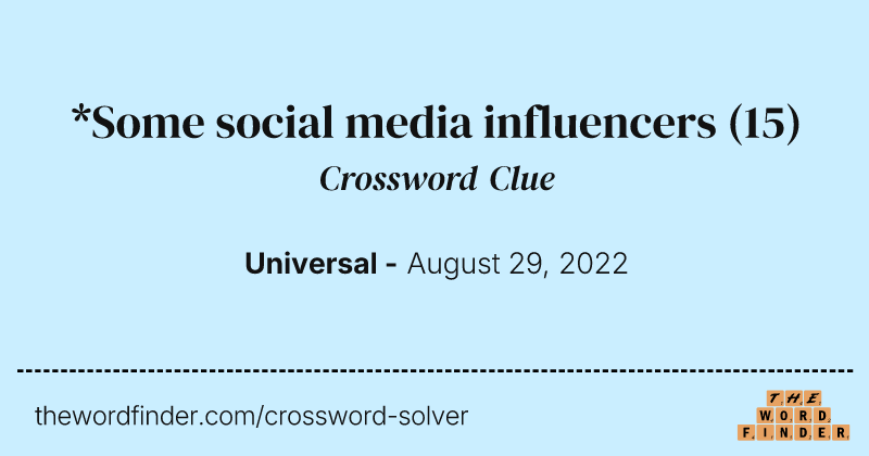 *Some social media influencers crossword clue image