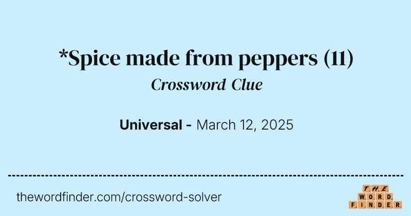 *Spice made from peppers crossword clue image