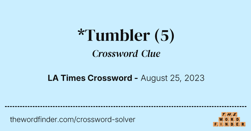 *Tumbler crossword clue image