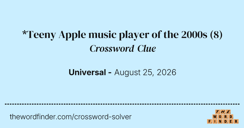 *Teeny Apple music player of the 2000s crossword clue image