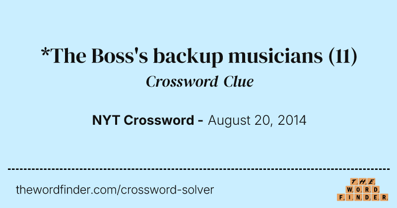 *The Boss's backup musicians crossword clue image