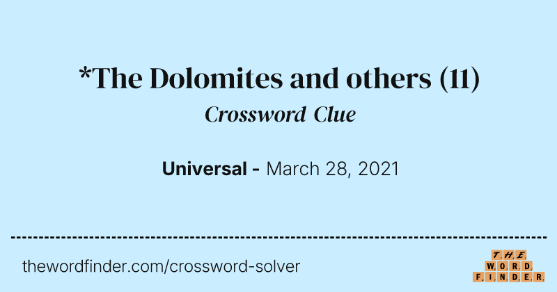 *The Dolomites and others crossword clue image