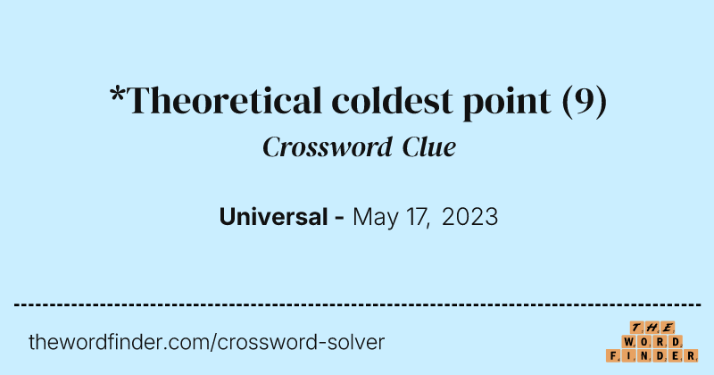*Theoretical coldest point crossword clue image