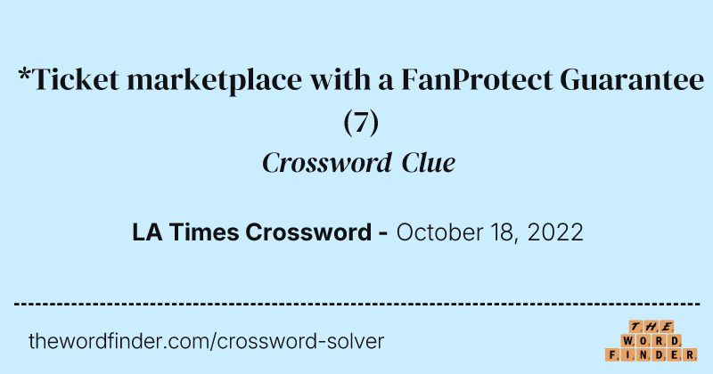 *Ticket marketplace with a FanProtect Guarantee crossword clue image