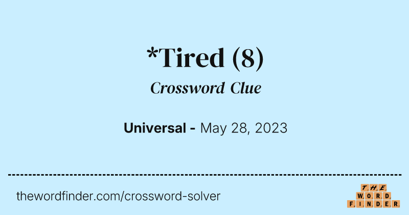 *Tired crossword clue image