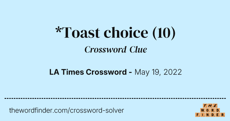 *Toast choice crossword clue image