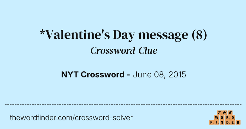 *Valentine's Day message crossword clue image