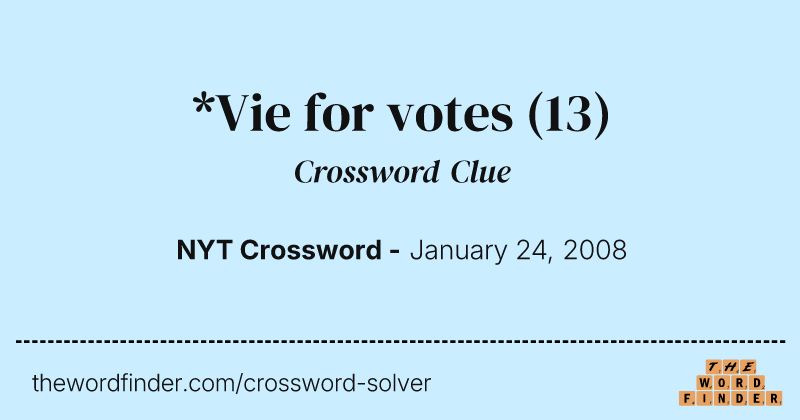 *Vie for votes crossword clue image
