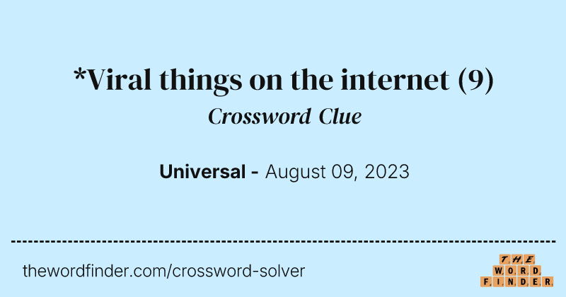 *Viral things on the internet crossword clue image