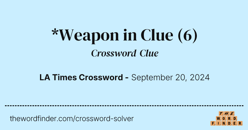 *Weapon in Clue crossword clue image
