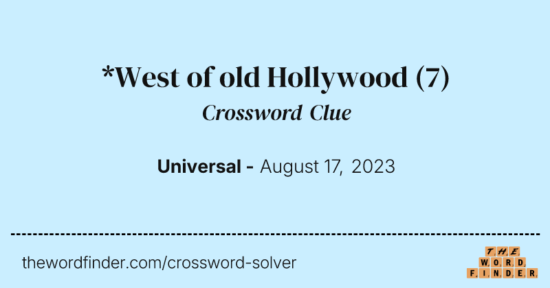 *West of old Hollywood crossword clue image