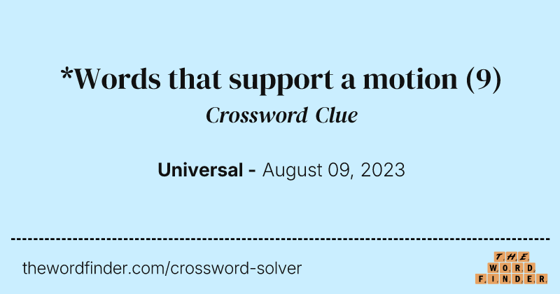 *Words that support a motion crossword clue image