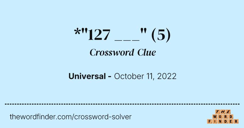 *"127 ___" crossword clue image