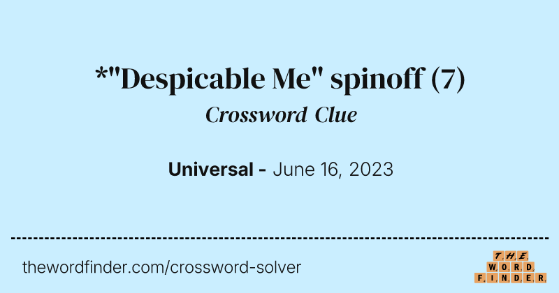 *"Despicable Me" spinoff crossword clue image