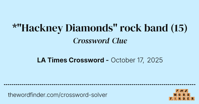 *"Hackney Diamonds" rock band crossword clue image