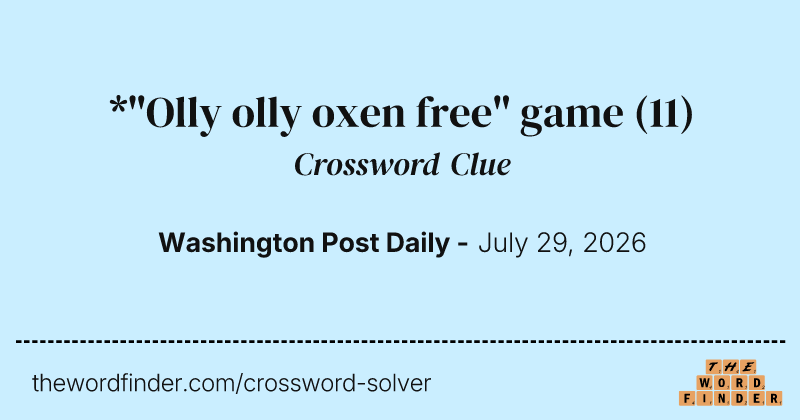 *"Olly olly oxen free" game crossword clue image