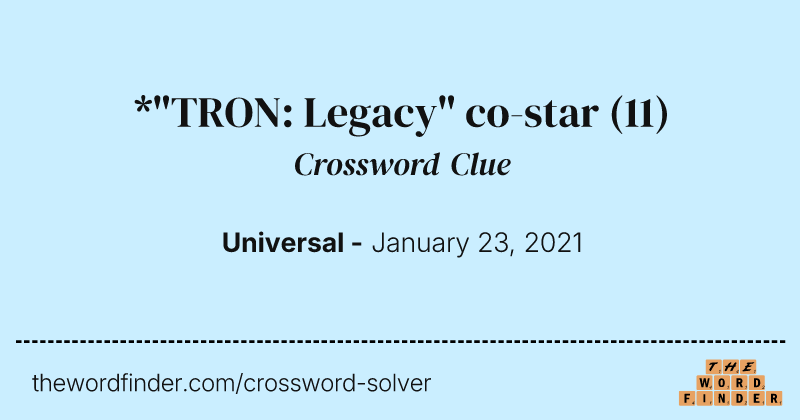 *"TRON: Legacy" co-star crossword clue image