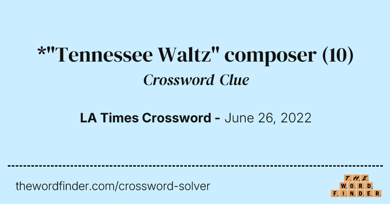*"Tennessee Waltz" composer crossword clue image