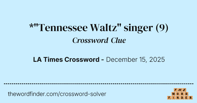 *"Tennessee Waltz" singer crossword clue image