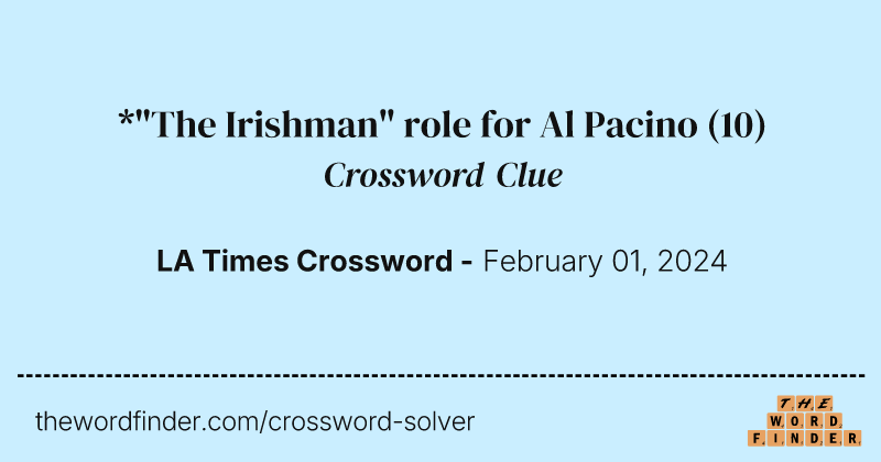 *"The Irishman" role for Al Pacino crossword clue image