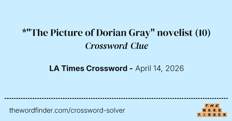 *"The Picture of Dorian Gray" novelist crossword clue image