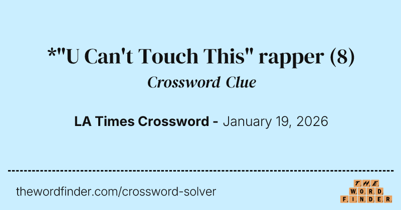 *"U Can't Touch This" rapper crossword clue image