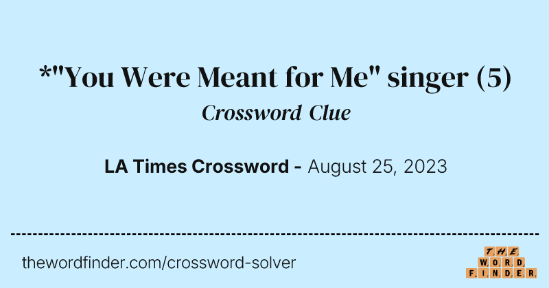 *"You Were Meant for Me" singer crossword clue image