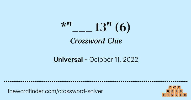 *"___ 13" crossword clue image