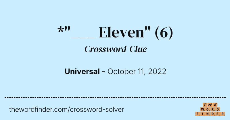 *"___ Eleven" crossword clue image