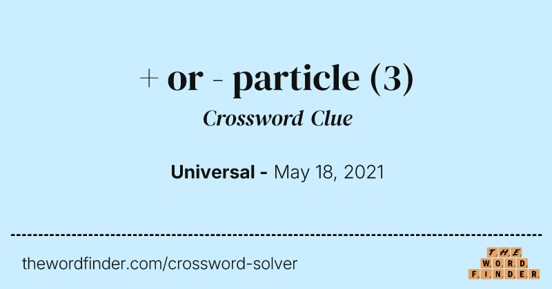 + or - particle crossword clue image