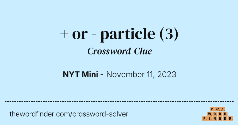 + or - particle crossword clue image