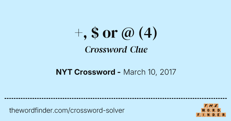 +, $ or @ crossword clue image