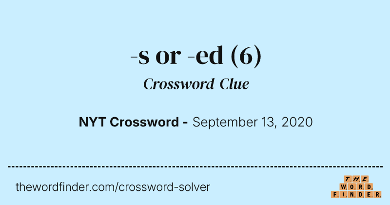 -s or -ed crossword clue image