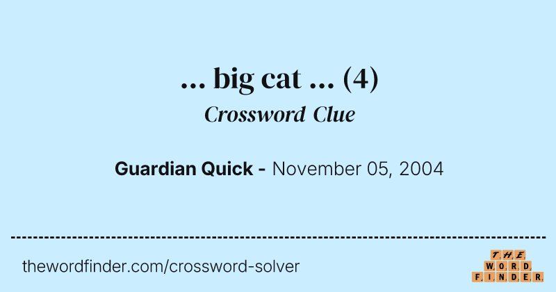 ...  big cat  ... crossword clue image