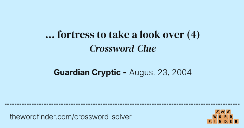 ... fortress to take a look over crossword clue image
