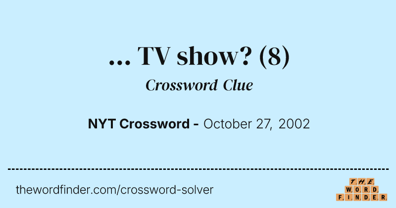... TV show? crossword clue image