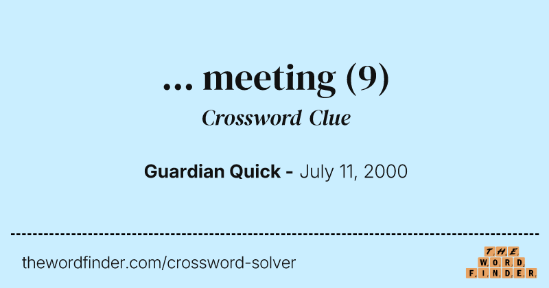 ... meeting crossword clue image