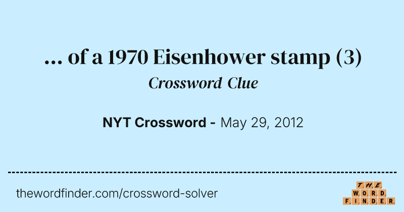 ... of a 1970 Eisenhower stamp crossword clue image