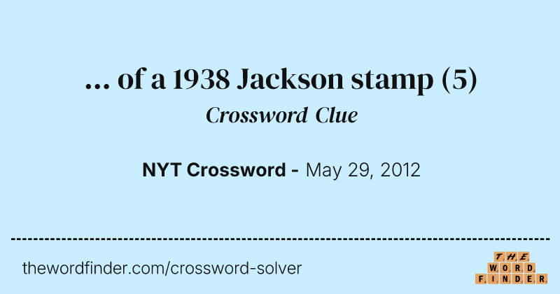 ... of a 1938 Jackson stamp crossword clue image