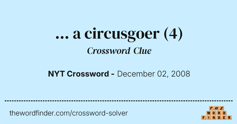 ... a circusgoer crossword clue image