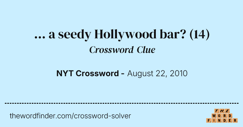 ... a seedy Hollywood bar? crossword clue image